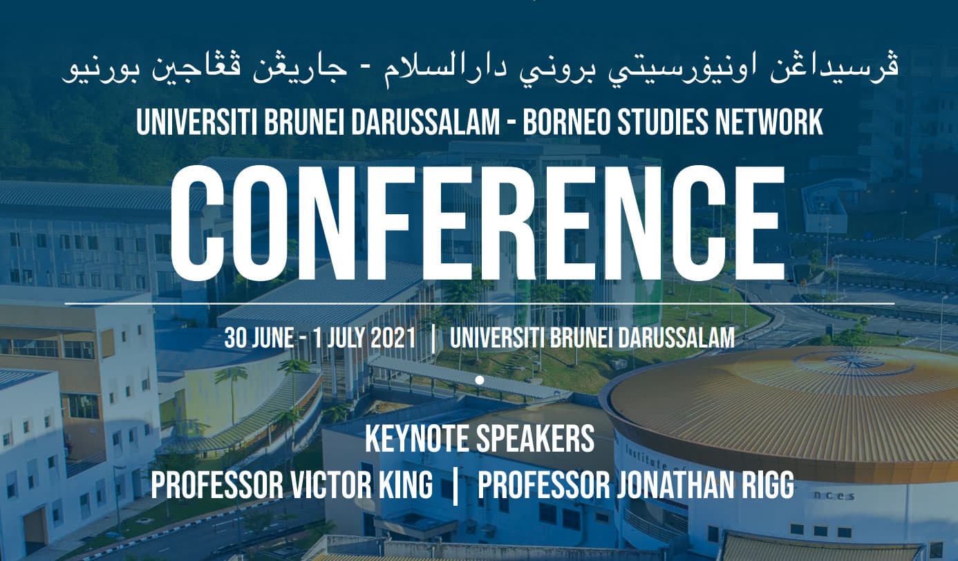 You are currently viewing Programme for the UBD-BSN Borneo Studies Conference 30 June – 1 July 2021
