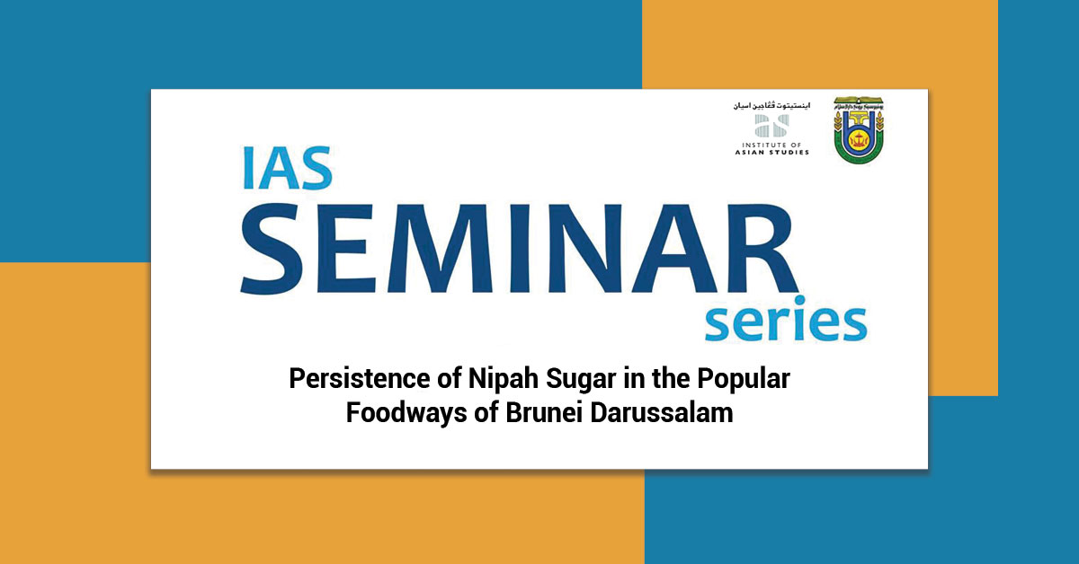 You are currently viewing Seminar on Nipah Sugar in the Popular Foodways of Brunei Darussalam