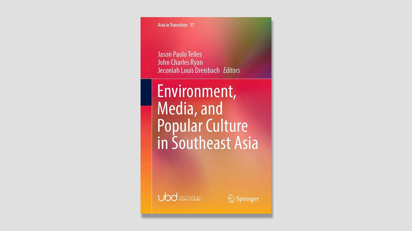 Read more about the article New IAS/Springer Volume on Environment, Media, and Popular Culture in Southeast Asia